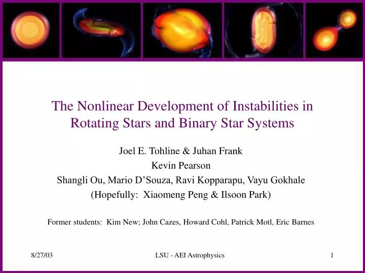 the nonlinear development of instabilities in rotating stars and binary star systems
