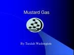 Mustard Gas - slide 1