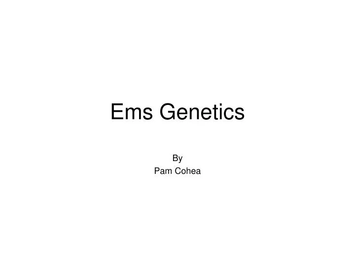 ems genetics