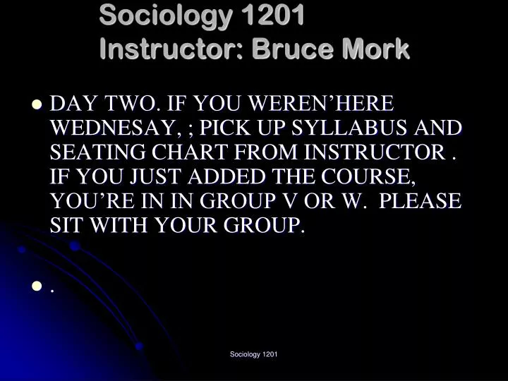 sociology 1201 instructor bruce mork