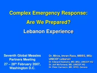 Complex Emergency Response: Are We Prepared? Lebanon Experience
