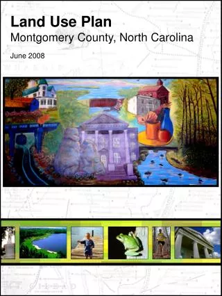 Land Use Plan Montgomery County, North Carolina June 2008