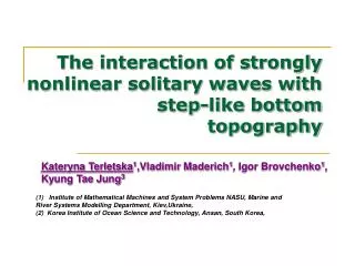 The interaction of strongly nonlinear solitary waves with step-like bottom topography