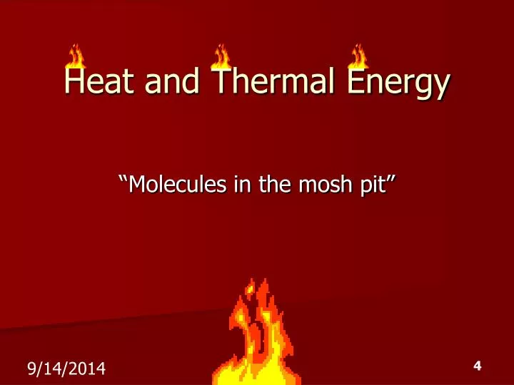 heat and thermal energy