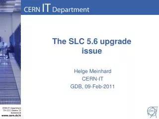 The SLC 5.6 upgrade issue