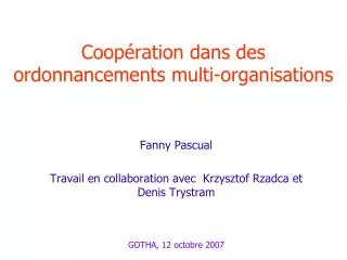 coop ration dans des ordonnancements multi organisations