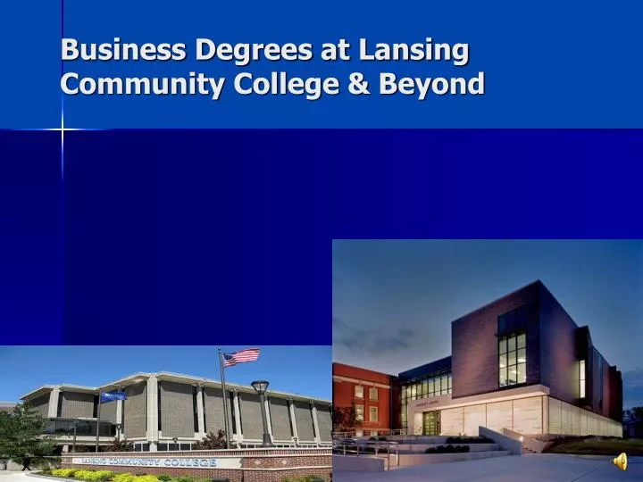business degrees at lansing community college beyond