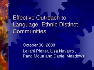 Effective Outreach to Language, Ethnic Distinct Communities