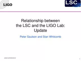 Relationship between the LSC and the LIGO Lab: Update