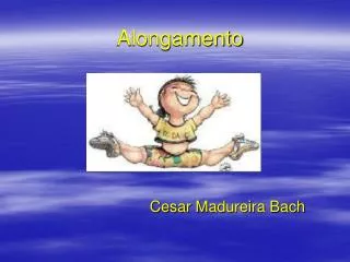 alongamento