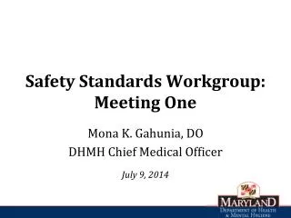 Safety Standards Workgroup: Meeting One