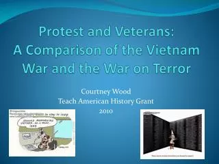 Protest and Veterans: A Comparison of the Vietnam War and the War on Terror