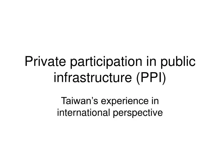 private participation in public infrastructure ppi