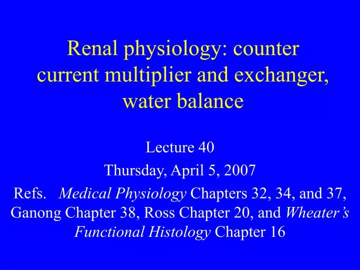 renal physiology counter current multiplier and exchanger water balance