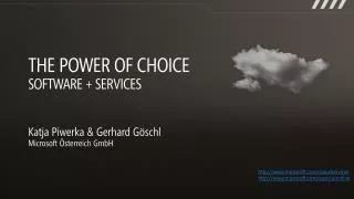 The power of Choice Software + Services