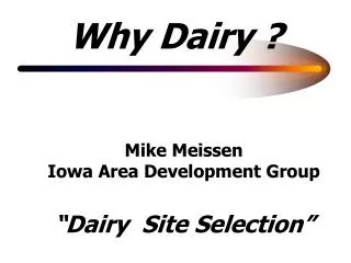 Why Dairy ?