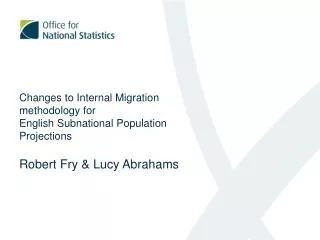 Changes to Internal Migration methodology for English Subnational Population Projections