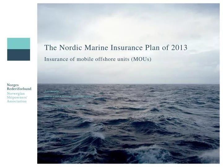 the nordic marine insurance plan of 2013 insurance of mobile offshore units mous