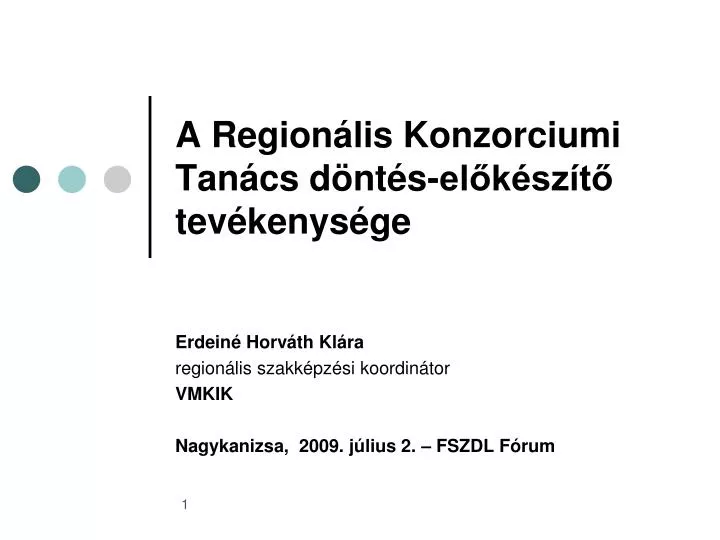 a region lis konzorciumi tan cs d nt s el k sz t tev kenys ge