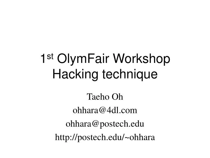 1 st olymfair workshop hacking technique