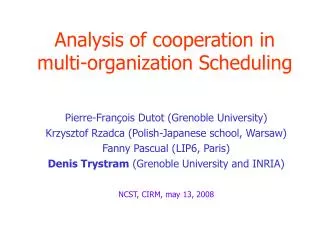 Analysis of cooperation in multi-organization Scheduling