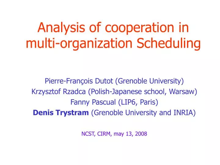 analysis of cooperation in multi organization scheduling