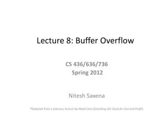 Lecture 8: Buffer Overflow