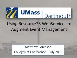 Using Resource25 WebServices to Augment Event Management