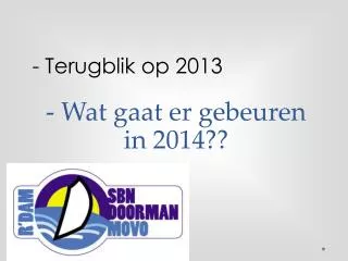 wat gaat er gebeuren in 2014