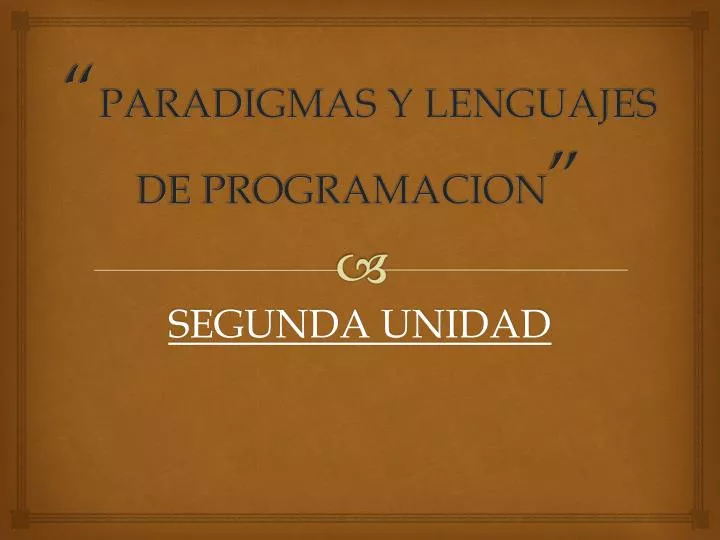 paradigmas y lenguajes de programacion