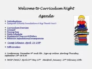 Agenda v Introductions Issaquah Schools Foundation A Big Thank You!!! v Curriculum Overview