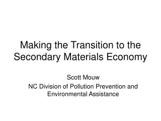 Making the Transition to the Secondary Materials Economy