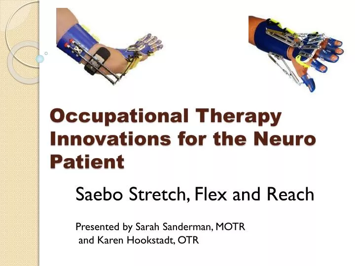 occupational therapy innovations for the neuro patient
