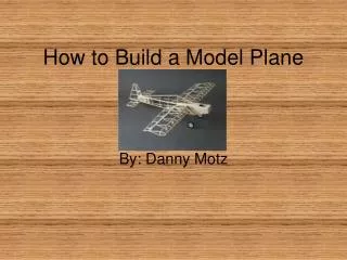 How to Build a Model Plane