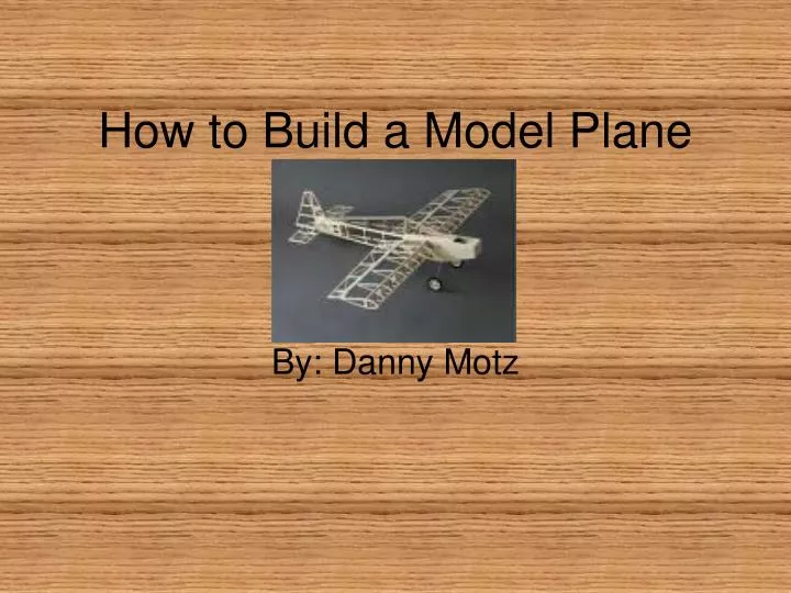how to build a model plane