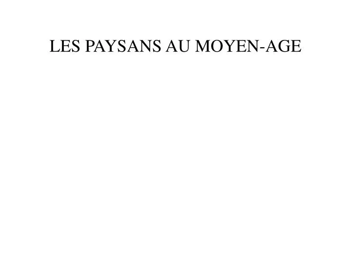 les paysans au moyen age