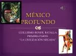 MÉXICO PROFUNDO - slide 1