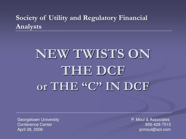 new twists on the dcf or the c in dcf