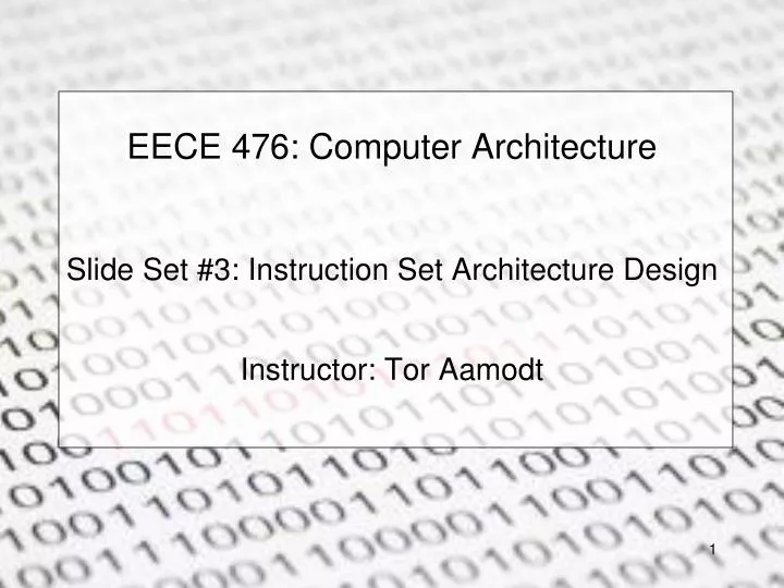 eece 476 computer architecture slide set 3 instruction set architecture design