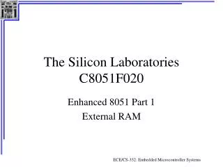 The Silicon Laboratories C8051F020