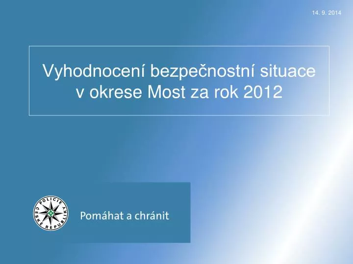 vyhodnocen bezpe nostn situace v okrese most za rok 2012