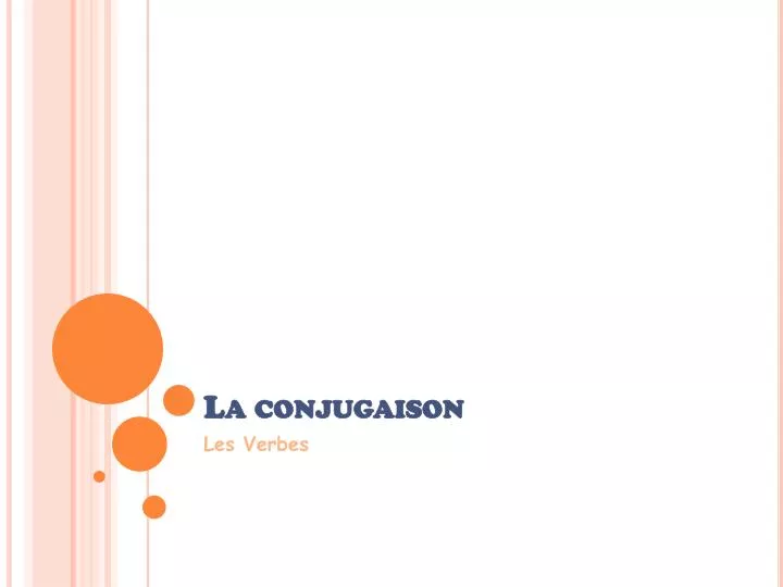 la conjugaison