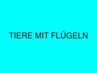 tiere mit fl geln
