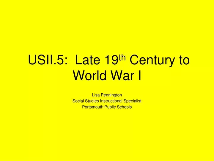 usii 5 late 19 th century to world war i