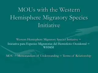 MOUs with the Western Hemisphere Migratory Species Initiative