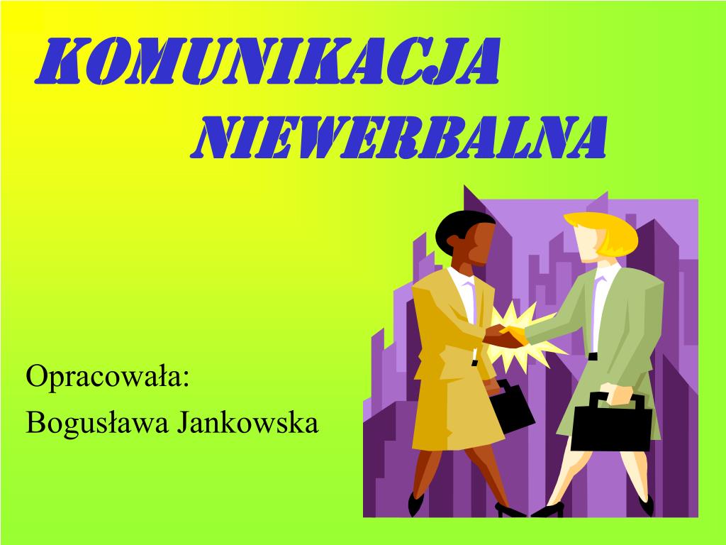 PPT - KOMUNIKACJA NIEWERBALNA PowerPoint Presentation, free download