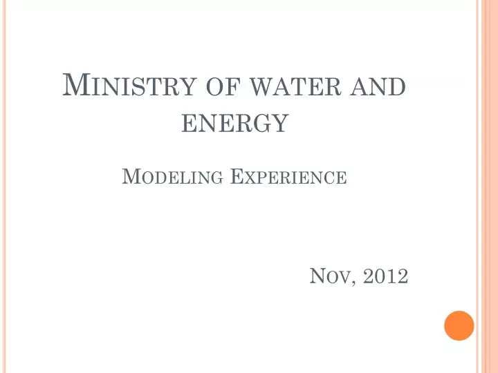 ministry of water and energy modeling experience nov 2012