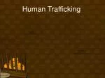 Human Trafficking - slide 1