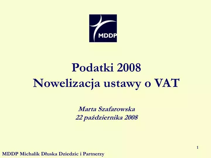 podatki 2008 nowelizacja ustawy o vat marta szafarowska 22 pa dziernika 2008