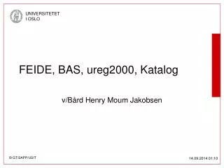 FEIDE, BAS, ureg2000, Katalog